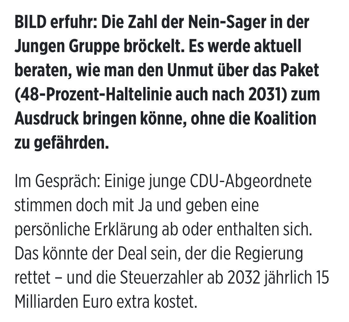 Anscheinend ist die „Revolte“ der jungen CDU-Abgeordneten schon wieder eingeknickt. Kaum entsteht Druck, wird beraten, wie man „Unmut ausdrücken“ kann, ohne die Koalition zu gefährden – im Klartext: politische Restverwertung statt Rückgrat.

Und dann verkauft man den Leuten als