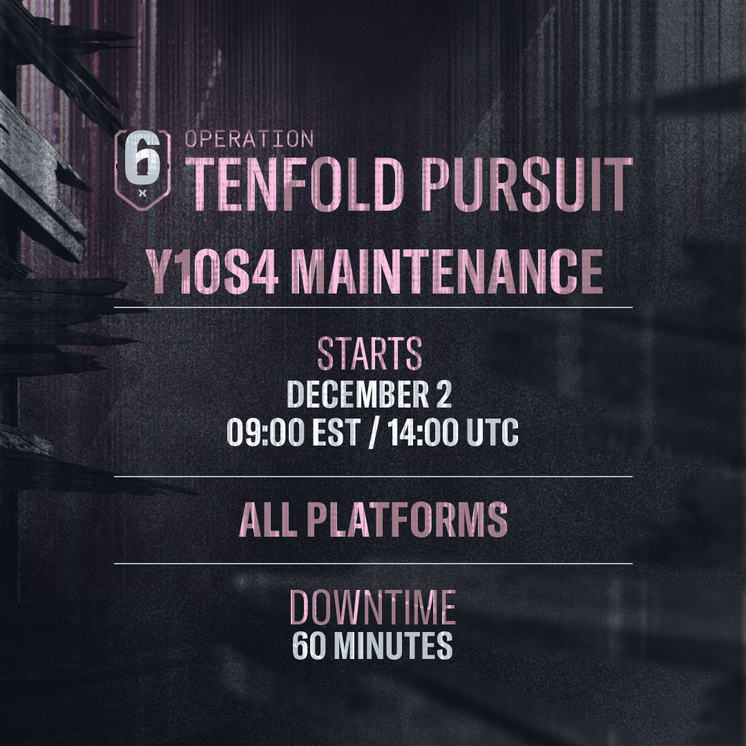 Rainbow6_UK's tweet image. 🚨 Y10S4 LAUNCH MAINTENANCE 🚨
 
We'll be deploying Operation Tenfold Pursuit tomorrow, December 2nd!
 
💻🎮 All Platforms: 14:00 GMT
⏲️ Downtime up to 60 mins