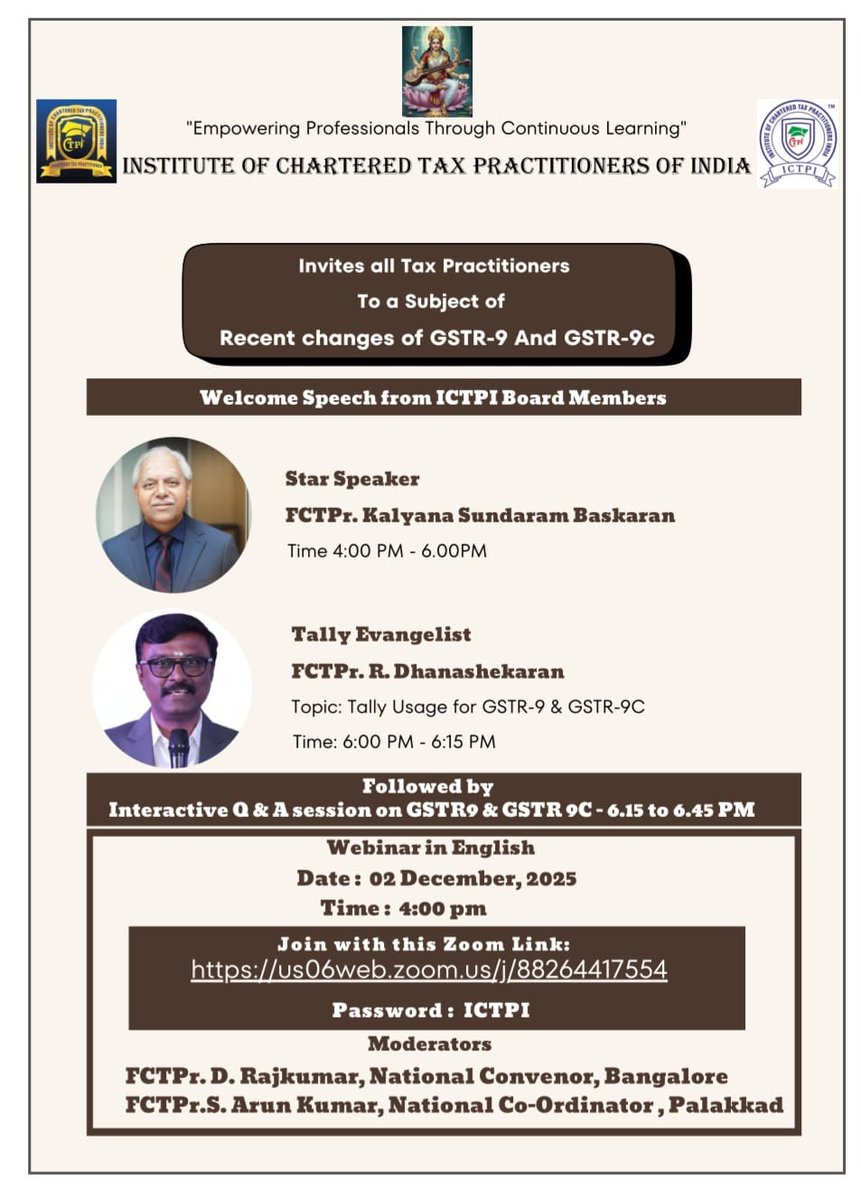 ICTPI is inviting one and all to a scheduled Zoom WEBINAR on Form GSTR 9 &amp; 9C
Date &amp; Time: Tuesday, Dec 2, 2025 04:00 PM
Join with this Zoom Link:
us06web.zoom.us/j/88264417554
Meeting ID: 882 6441 7554
Passcode: ICTPI