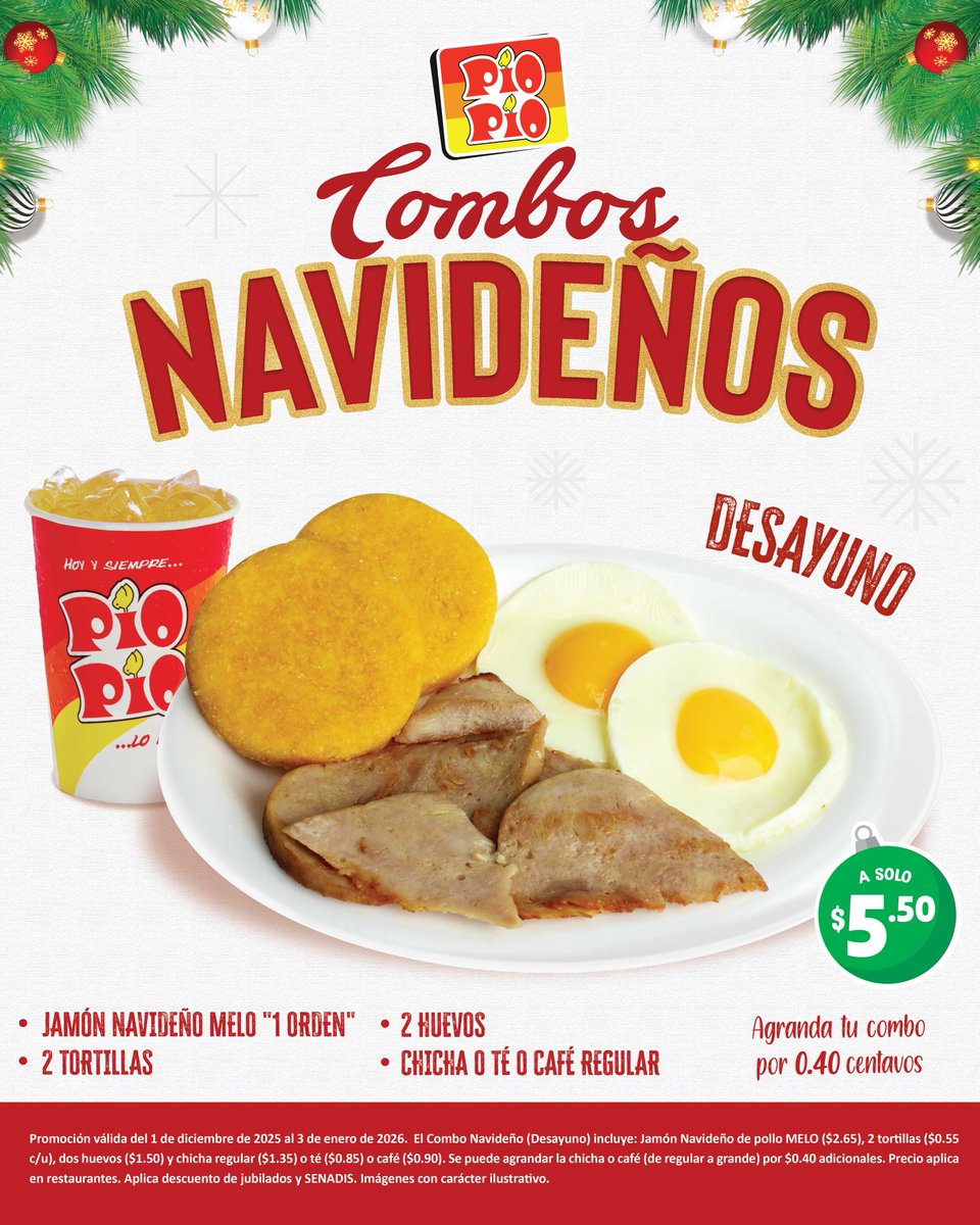 Arranca tus mañanas en Pío Pío con sabor navideño 🎄✨
Por solo $5.50 disfruta nuestro combo: Jamón Navideño MELO, 2 huevos, 2 tortillas y tu chicha, té o café.
¡Pío Pío lo mío! 🐥🎁
Promo: 1 dic 2025 – 3 ene 2026.
#PioPio #SaborPanameño #Navidad #CombosNavideños