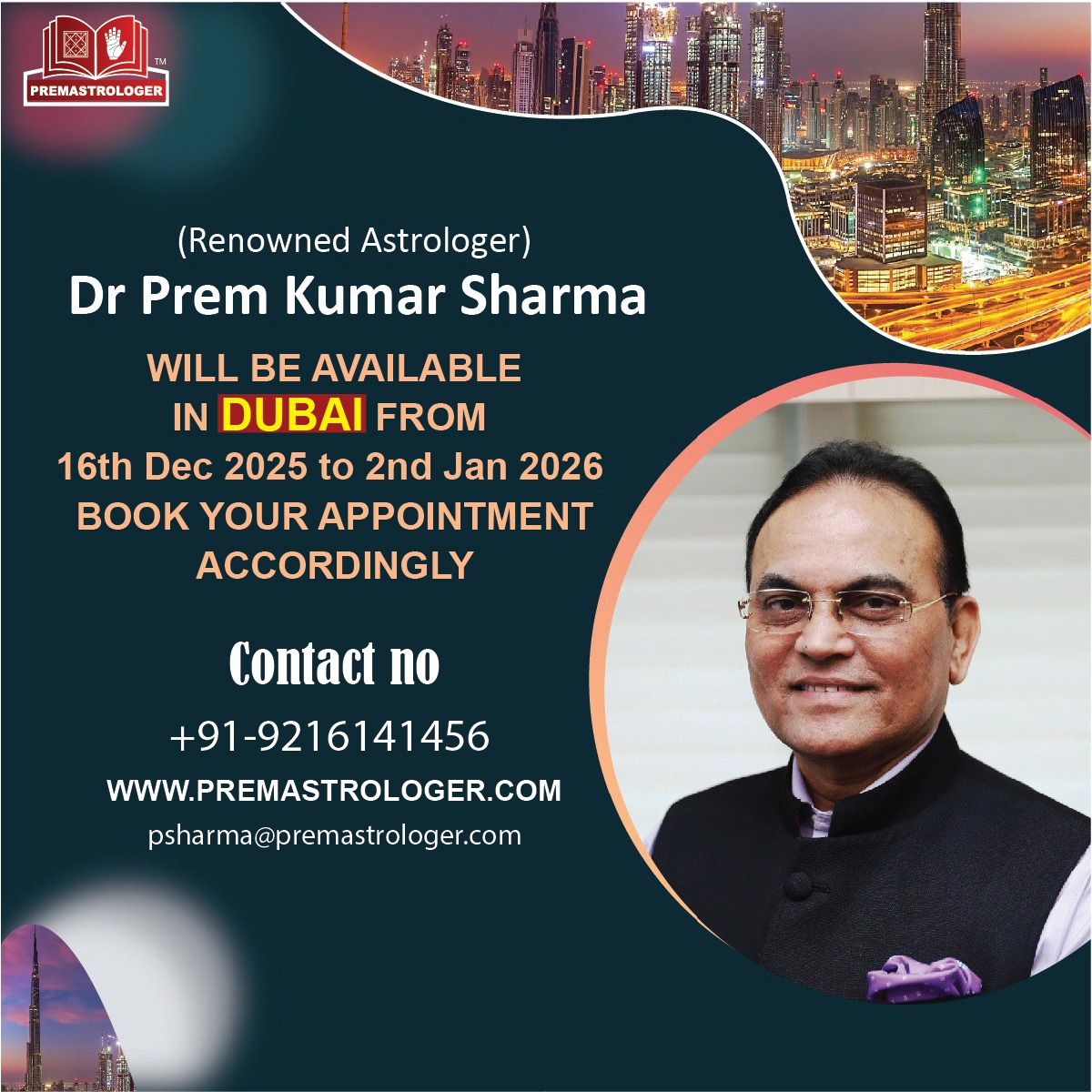 premastrologer's tweet image. Dr. Prem Kumar Sharma, a renowned Astrologer, available in Dubai from 16th Dec to 2nd Jan'26. You can reach us for prior appointment at +91 9216141456

#DrPremKumarSharma #Astrologer #Numerologist #VastuConsultant #DubaiAstrologer #IndianAstrology #VedicAstrology #Horoscope