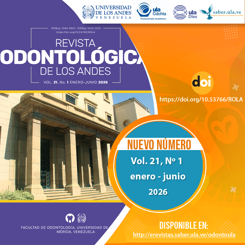 Revista Odontológica de Los Andes. Vol. 21, N° 1, enero-junio 2026.  Disponible en: erevistas.saber.ula.ve/odontoula <a href="/ULA_DTES/">DTES ULA</a> <a href="/PrensaULA/">Noticias Prensa ULA Cuenta Oficial</a> <a href="/rectoradoula/">Rectorado ULA</a> <a href="/CDCHTA/">CDCHTA ULA</a> <a href="/CdchtaUla/">Publicaciones CDCHTA ULA</a> <a href="/revistasve/">Revistas Científicas de Venezuela</a>