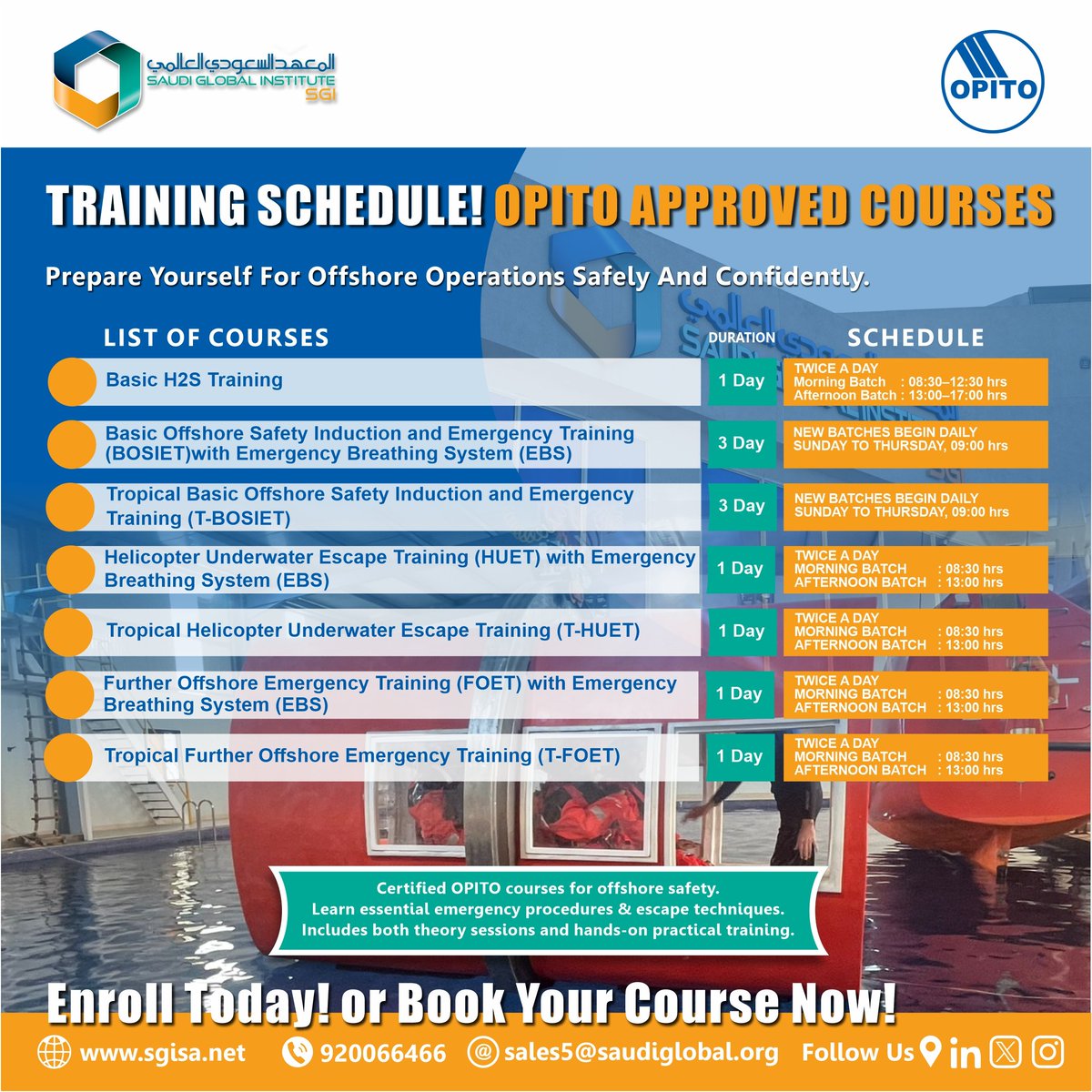 institute_saudi's tweet image. 🚨 TRAINING SCHEDULE ANNOUNCED! 🚨
OPITO APPROVED COURSES – Enroll Now!
✔ Choose from morning or afternoon batches.
📞 Book Your Seat Today!

📱 920066466 | +966 56 757 4085
📧 sales5@saudiglobal.org
🌐 sgisa.net

#OPITO #bosiet #huet #tbosiet #offshoretraining