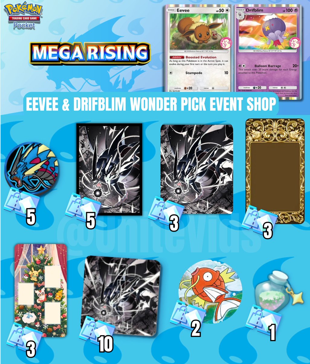 🛍️🛒Eevee &amp; Drifblim Wonder Pick Event Shop🛒🛍️

🗓️Available from December 7 to December 24

🔹 Mega Gyarados Coin➡️5 Tickets
🔹Mega Gyarados Card Sleeve➡️5 Tickets
🔹Mega Gyarados Cover➡️3 Tickets
🔹Magikarp backdrop➡️3 Tickets
🔹Winter Holiday 2025 Backdrop➡️3 Tickets
🔹Mega
