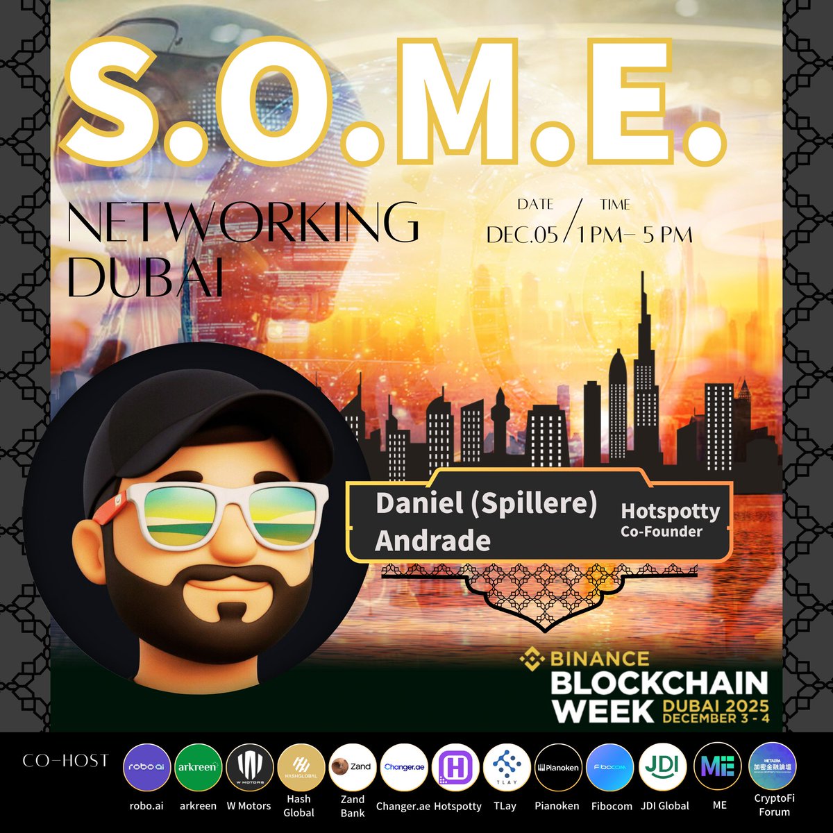 🔥 HUGE ANNOUNCEMENT! Hotspotty <a href="/hotspotty/">DePIN Hub / Hotspotty</a> Co-Founder Daniel <a href="/dspillere/">spillere</a> is taking the stage at S.O.M.E. (Smart Open Machine Economy ) Networking Dubai during #BinanceBlockchainWeek!

A powerhouse event presented by
<a href="/roboaiio/">Robo.ai Inc.</a>  <a href="/arkreen_network/">arkreen</a> <a href="/WMotors/">W Motors</a> <a href="/HashGlobal/">Hash Global</a> <a href="/Official_Zand/">Zand</a>