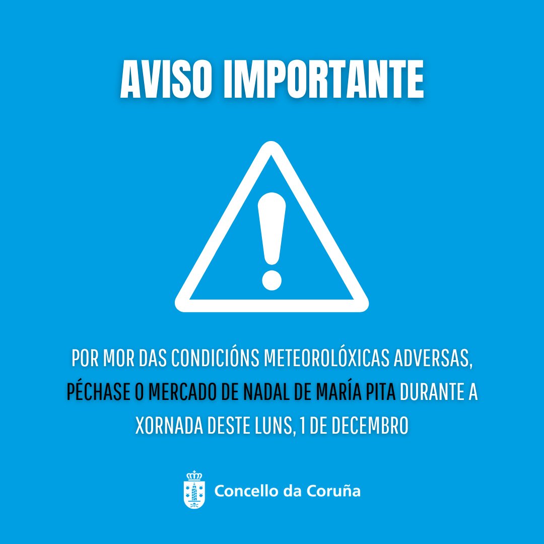 ConcelloCoruna's tweet photo. 🔴 AVISO | Debido ás condicións meteorolóxicas adversas, o Mercado de Nadal de María Pita permanecerá pechado durante o día de hoxe, luns 1 de decembro

Prégase á cidadanía seguir as indicacións da Policía Local e demáis corpos de emerxencias ante alertas meteorolóxicas https://t.co/ZzQkyahDJe