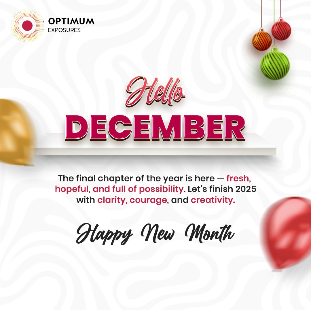 OExposures's tweet photo. Hello December! 
The final chapter of the year is here — and it’s giving possibility, clarity, and one more chance to finish 2025 strong.
Happy New Month! 
#HelloDecember #NewMonthVibes #December2025 #LastLapEnergy #FinishStrong #BuiltToMoveMinds #OOHMarketing #LagosBrands https://t.co/evvKAu6DWl