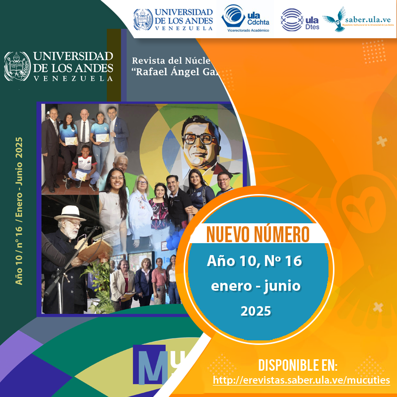 Mucutíes Universitaria Año 10, N° 16, enero-junio 2025.  Disponible en: erevistas.saber.ula.ve/mucuties <a href="/ULA_DTES/">DTES ULA</a> <a href="/PrensaULA/">Noticias Prensa ULA Cuenta Oficial</a> <a href="/rectoradoula/">Rectorado ULA</a> <a href="/CDCHTA/">CDCHTA ULA</a> <a href="/CdchtaUla/">Publicaciones CDCHTA ULA</a> <a href="/revistasve/">Revistas Científicas de Venezuela</a>