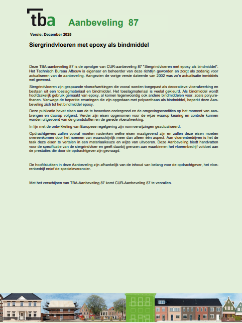 Nieuw! TBA-Aanbeveling 87 voor siergrindvloeren is volledig geactualiseerd.
De publicatie bevat eisen voor ondergronden, omgevingscondities, materialen en de verwerking van epoxygebonden siergrindvloeren.

👉 Download de aanbeveling hier: ow.ly/FcjY50XzZ8t