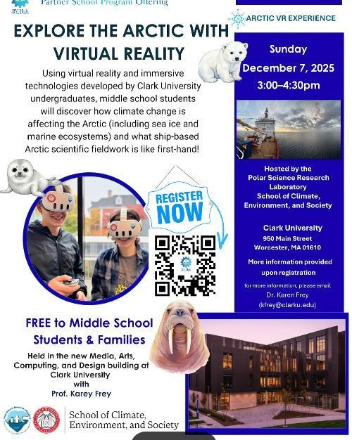 Register today for this exciting event being held on Sunday 12/7, 3 PM at Clark University. Arctic VR Experience for Middle School students.