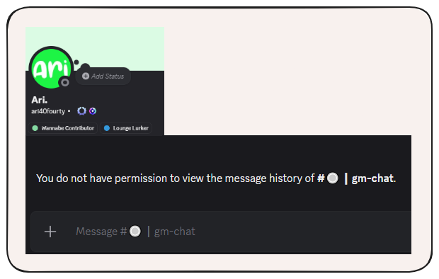 ari40fourty's tweet image. Hey guys,

I’ve got these two roles in the @On_Veera  Discord server:

• Lounge Lurker
• Wannabe Contributor

Both were claimed from #claim-roles, but I still can’t view any channel's message history.

Do I need another role for that?

If anyone knows how to fix this, pls let