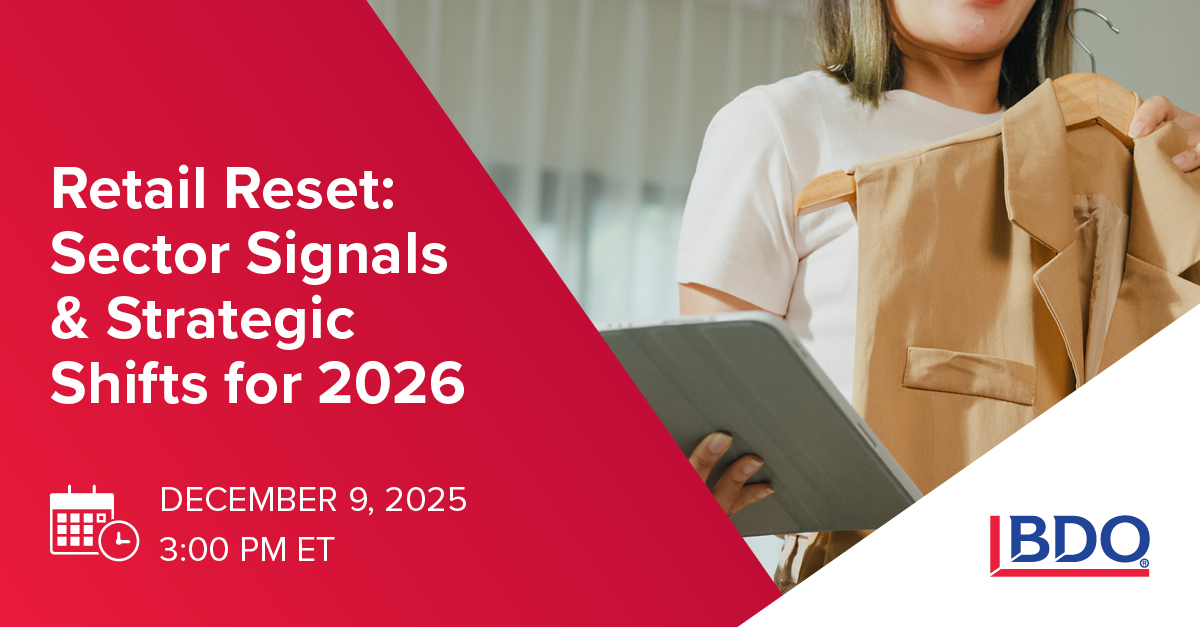 BDO_USA's tweet image. Join our Retail &amp;amp; Consumer Products webcast for rapid-fire insights on financials, disruptors, and the trends will define the year ahead. Don’t miss the intel you need to lead, advise, and stay sharp: bdousa.com/48h4omi

#RetailTrends #ConsumerProducts