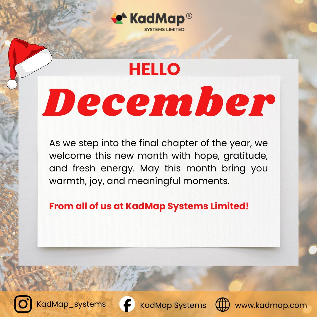 KadMap's tweet photo. May this month bring you warmth, joy and meaningful moments. 

Warm wishes from KadMap Systems Limited!

#happynewmonth #hellodecember #kadmap https://t.co/m3ZZgH5v8a