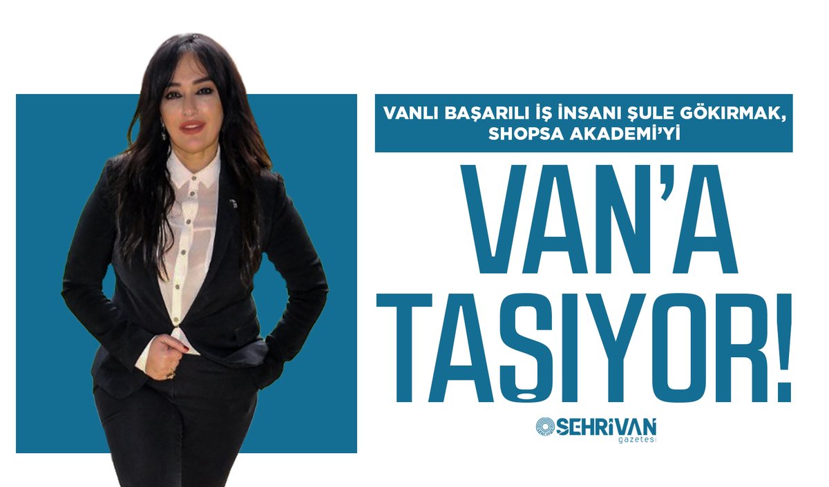Vanlı başarılı iş insanı Şule Gökırmak, Shopsa Akademi’yi Van’a taşıyor!
sehrivangazetesi.com/vanli-basarili…

<a href="/SuleGokrmak/">Hatice Şule Gökırmak</a>