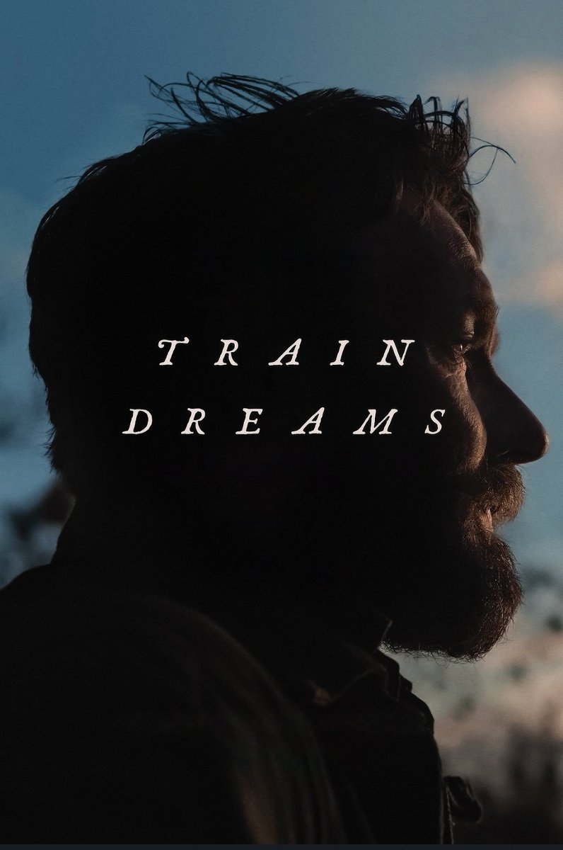 فيلم ثقيل على الخاطر لا تتابعه.
Train dreams 
4/5