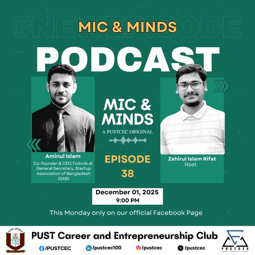PUSTCEC's tweet photo. Mic &amp; Minds | Episode 38

Live tonight at 9 PM with Aminul Islam, Co-founder &amp; CEO of Todvob, in conversation with our host জহিরুল ইসলাম রিফাত.

Join us for insights on AI, startups, and innovation!

#MicAndMinds #PUSTCEC #podcast https://t.co/L47rgan3H5