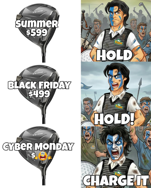 MrTopesGolf's tweet photo. Mr Topes Says… HOLD… HOLD!… CHARGE, it's Cyber Monday! 🗡️ - https://t.co/ySsLBIREiA https://t.co/bnPWl9whyG