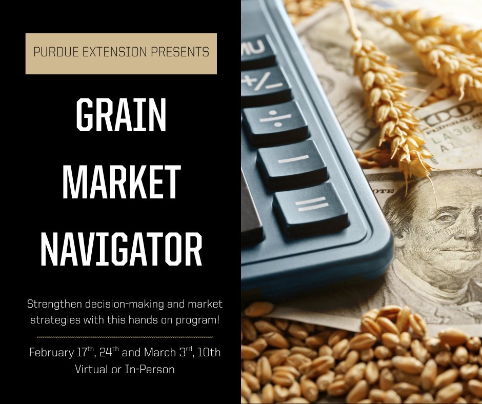 PurdueExtension's tweet image. Save the date for Grain Market Navigator, a four-session series designed to help Indiana farmers build confidence in grain marketing. Sessions cover terminology, contracts, market trends and a panel with grain buyers. Details and registration: bit.ly/GrainMarkets
