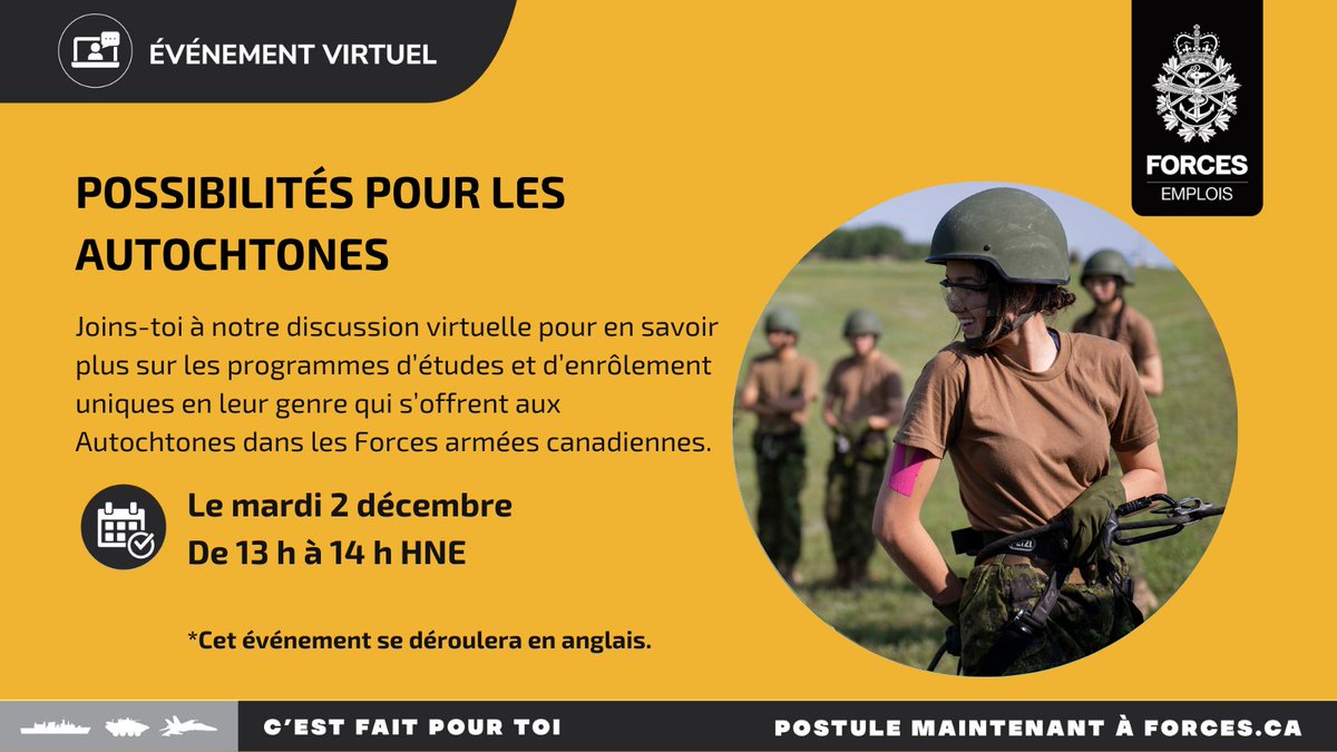 ForcesCanada's tweet image. Joins-toi à notre séance d’information virtuelle le 2 décembre pour en savoir plus sur les programmes d’études et d’enrôlement uniques en leur genre qui s’offrent aux Autochtones dans les Forces armées canadiennes. Inscris-toi dès maintenant : forces.ca/fr/events-fr/#…