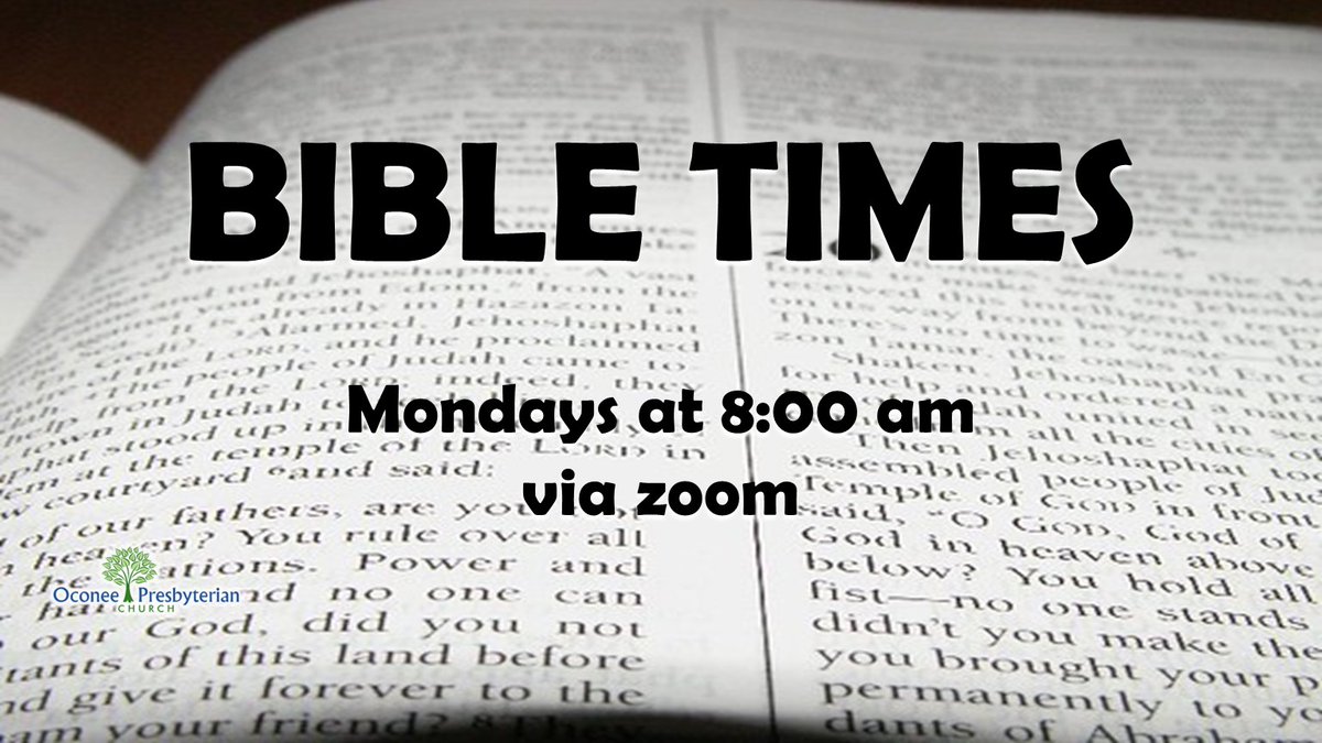 OPCUSA's tweet photo. Bible Times, Mondays via Zoom at 8:00am.  #lovegrowshere  #opcusa https://t.co/EKPv2foo3Y