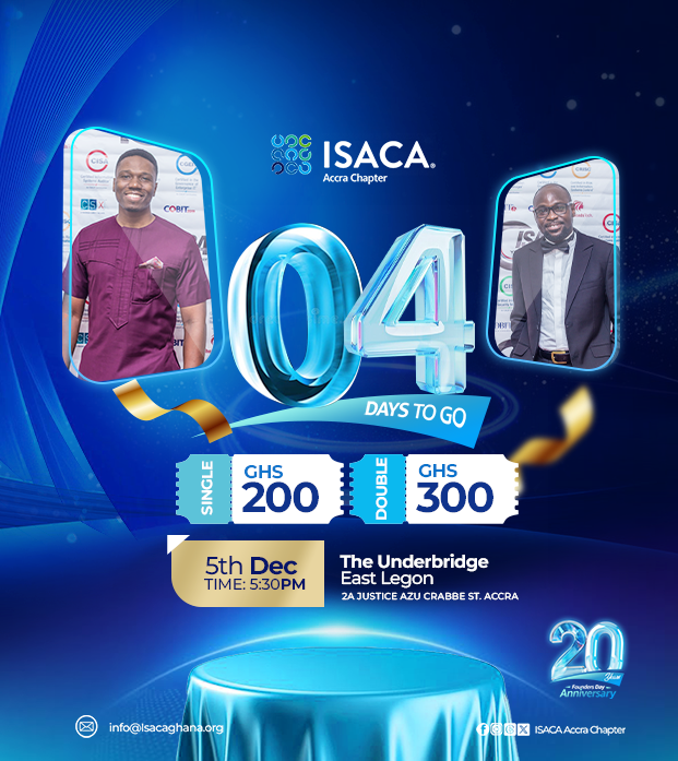 4 days to go! ✊🏾
Join us for a night celebrating the spirit of ISACA Accra Chapter.
🎟 Single: 200 | Double: 300
MoMo: 0550006665 (ISACA Accra)
🗓 5 Dec, 5:30PM | Underbridge, East Legon
#ISACAAccraAt20