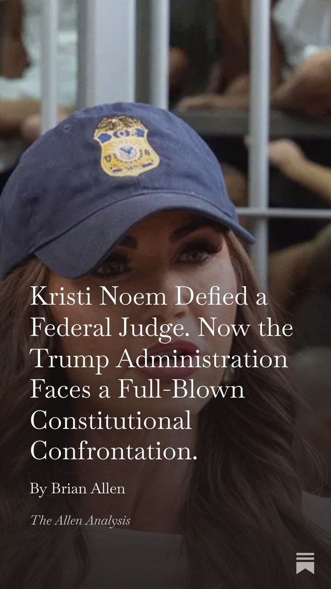 allenanalysis's tweet image. 🚨 Kristi Noem didn’t just “bend” a court order. She admitted on live TV that she overrode a federal judge and deported people anyway.

Now the judge has ordered sworn declarations from every official involved.

If the truth matches what it looks like… this gets historic.

Read…