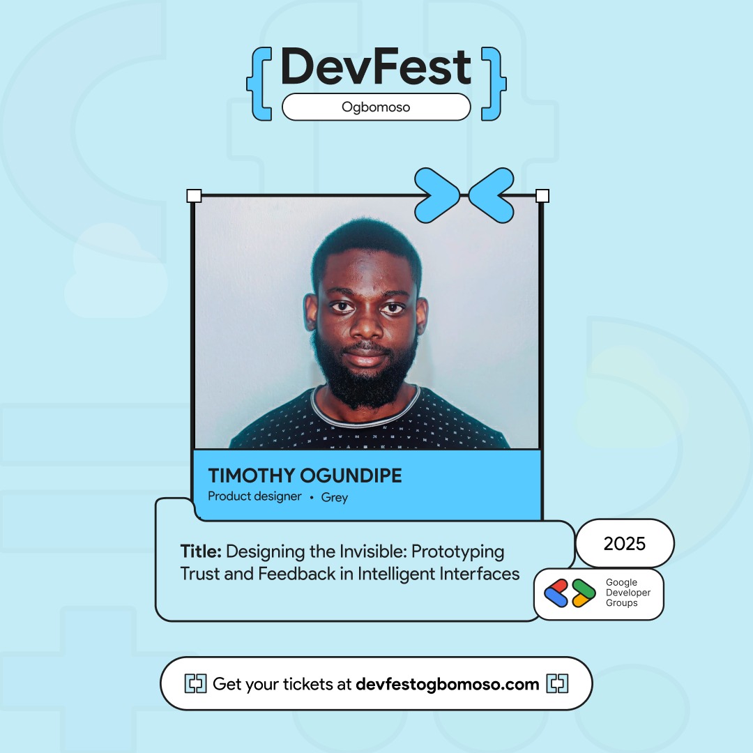 We are excited to announce <a href="/timothyogundipe/">✦ Tim✌🏾</a> as a Workshop Faciliator for #DevFestogbomoso25. 

Timothy Ogundipe is a Product and Interaction Designer with over five years of experience creating intuitive digital experiences across finance, education, and e-commerce. 

This
