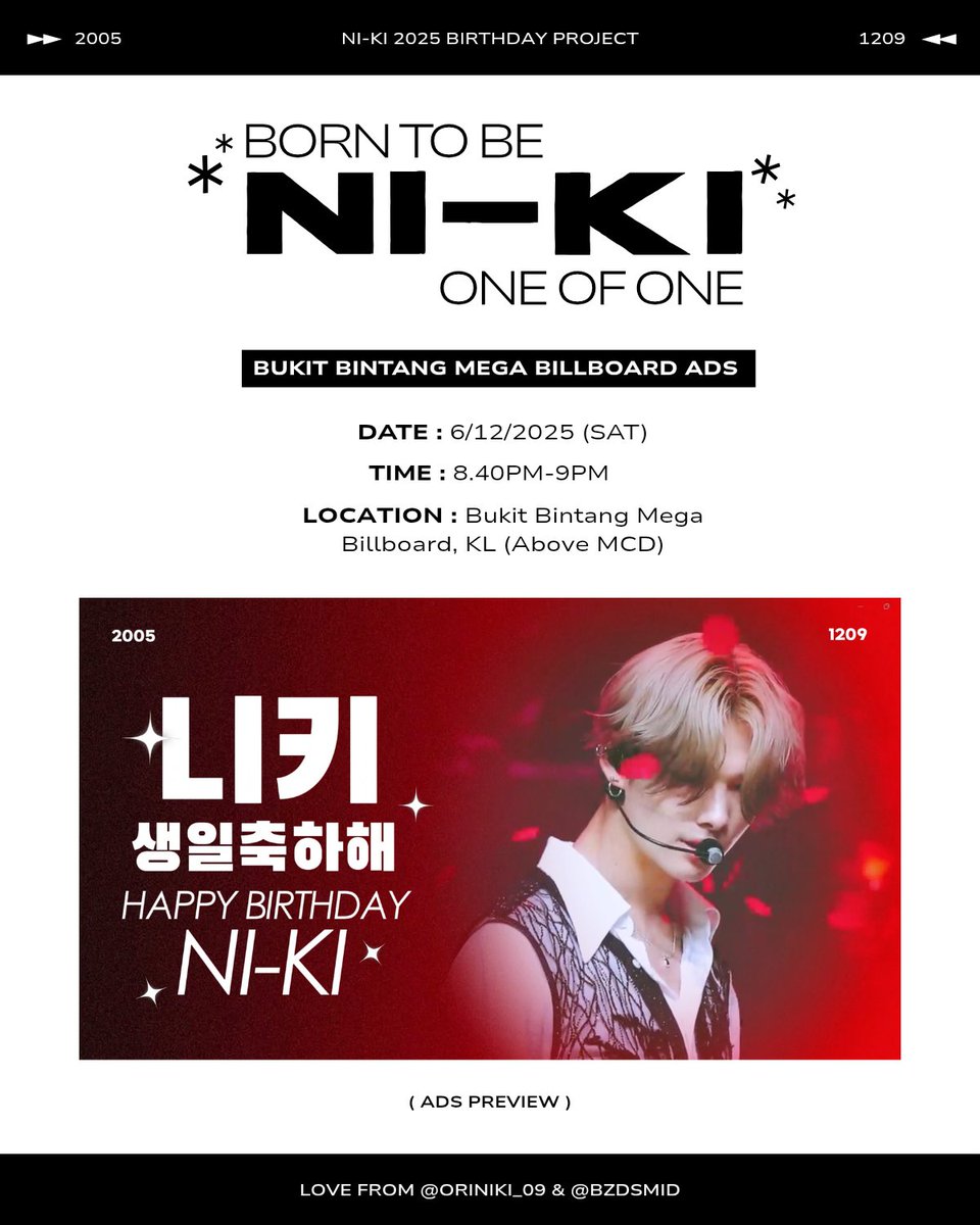 oriniki_09's tweet photo. (#𝟏) 𝐍𝐈-𝐊𝐈 𝐁𝐢𝐫𝐭𝐡𝐝𝐚𝐲 𝐁𝐢𝐥𝐥𝐛𝐨𝐚𝐫𝐝 𝐀𝐝𝐬 𝐢𝐧 𝐊𝐋

𝐃𝐚𝐭𝐞: 6/12/2025(SAT) 
𝐓𝐢𝐦𝐞: 8.40PM-9PM
𝐋𝐨𝐜𝐚𝐭𝐢𝐨𝐧: Bukit Bintang Mega Billboard, KL (Above MCD)

Feel free to tag us at ins: @/oriniki_09 &amp; @/bzdsmid 🖤!! 

#ENHYPEN #NI_KI #니키 https://t.co/6hcmc4FP2I