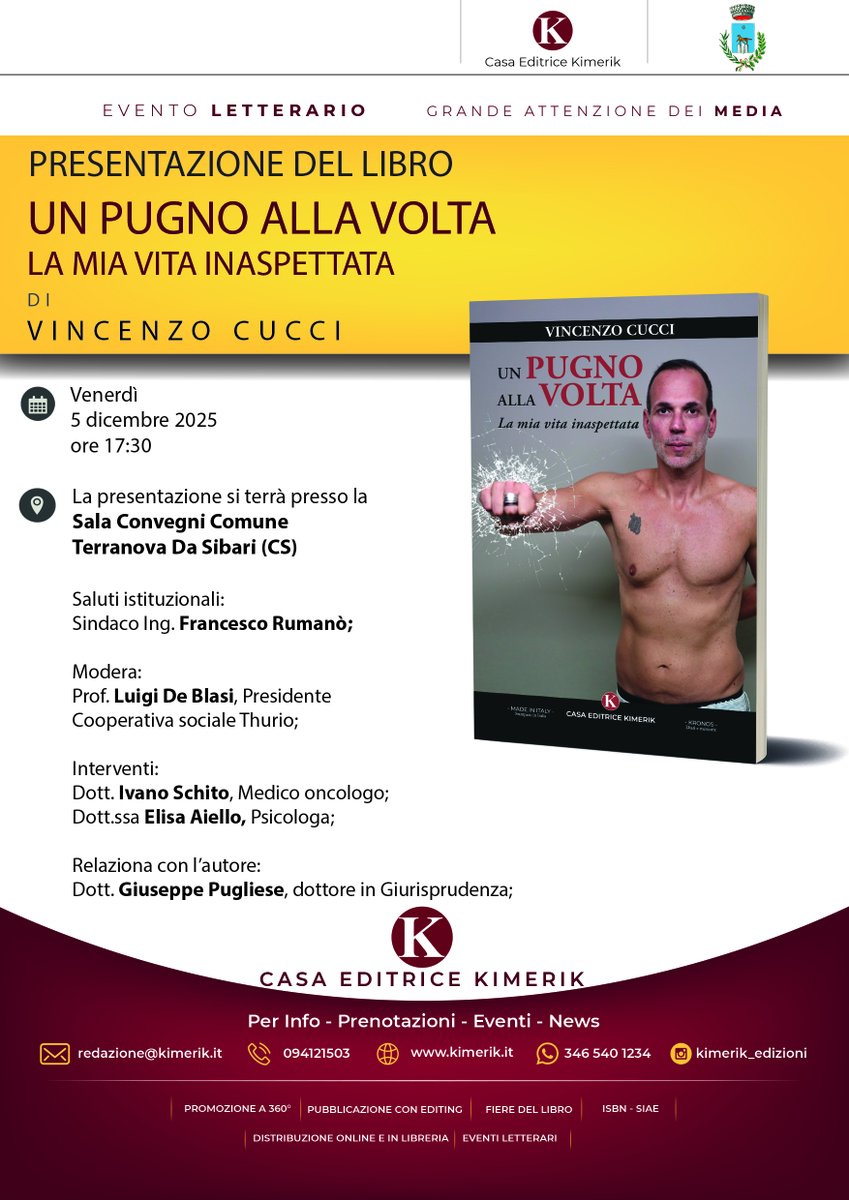 La Casa Editrice Kimerik è lieta di invitarvi alla presentazione del libro "Un pugno alla volta - La mia vita inaspettata" di Vincenzo Cucci!
Venerdì 5 dicembre
Ore 17:30

Presso la Sala Convegni del Comune di Terranova da Sibari (CS)