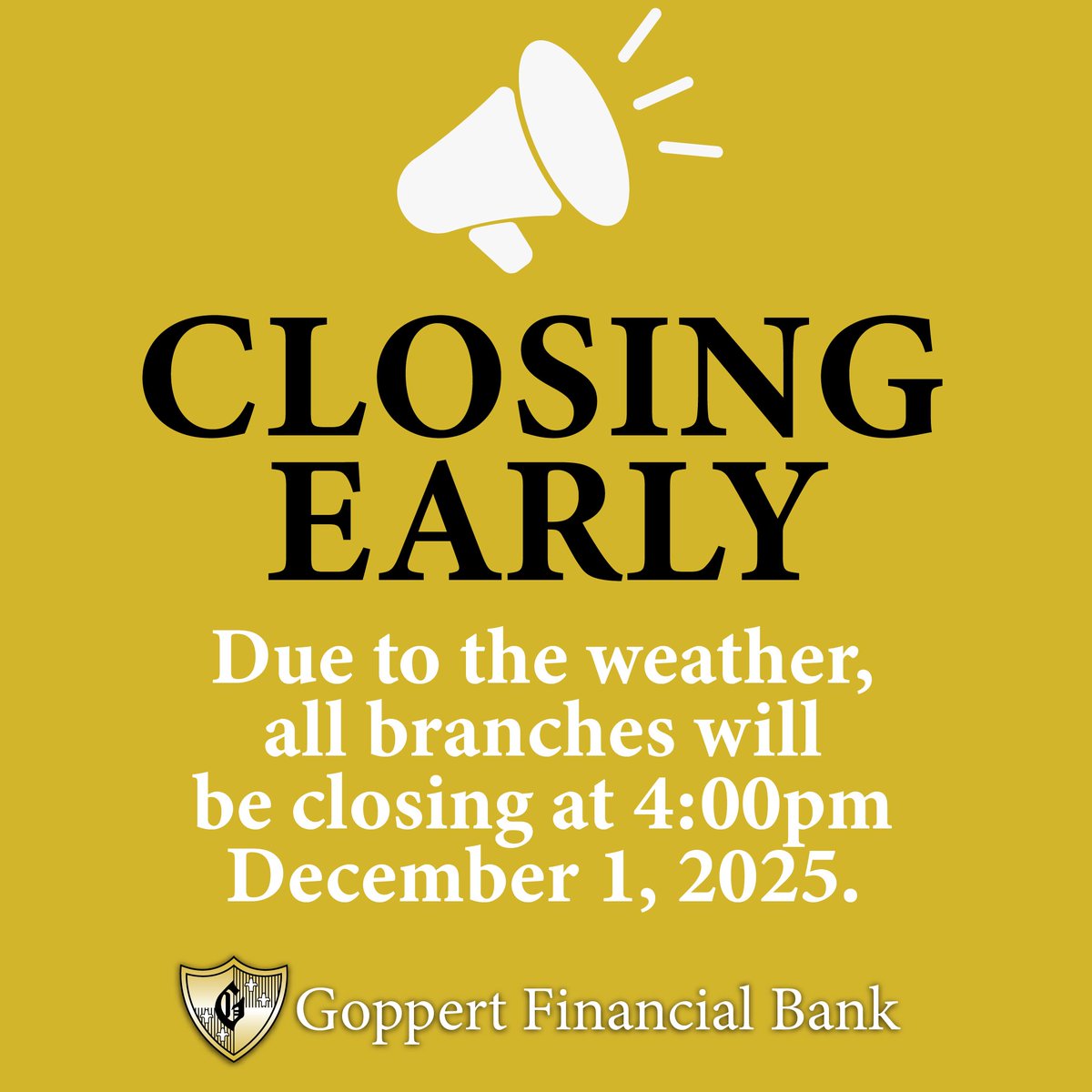 goppertfb's tweet image. All branches will be closing today at 4:00pm.
