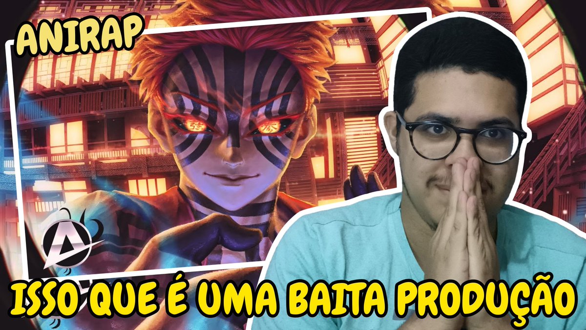 AikawaOficial's tweet image. REACT | Akaza (Kimetsu no Yaiba) | Inquebrável | AniRap
@anirap_oficial

#aikawareact #react #rapgeek #músicageek #anime #mangá #anirap #kimetsunoyaiba #demonslayer #akaza #luasuperior #luasuperior3