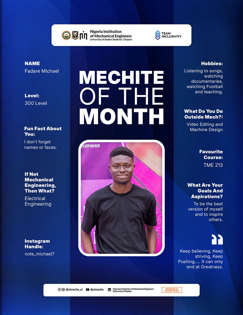🛠 NiMechE-UI’s Mechite of the Month – November Edition (3/5)🏆

Meet Fadare Michael, from 300 level Mechite who doesn’t forget names or faces. 👀🧠

He loves music, enjoys documentaries, and watches football. 

Outside Mech, he edits videos and works on machine design. 🎬⚙️