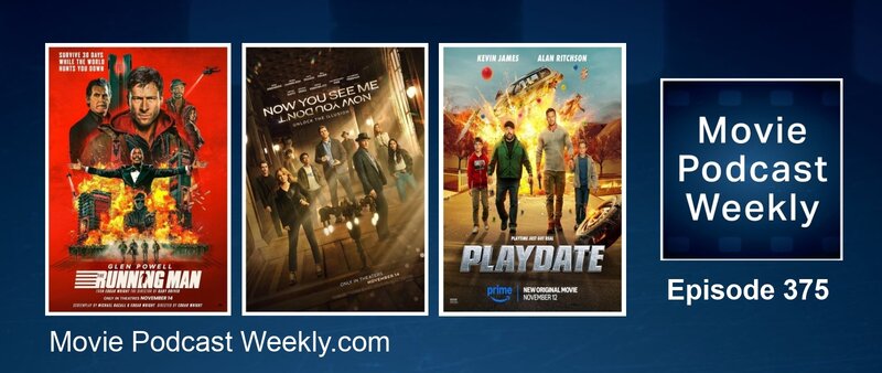 LISTEN!  Movie Podcast Weekly Ep. 375: The Running Man (2025), Now You See Me: Now You Don’t (2025), Playdate (2025)  tinyurl.com/38p4pu52 -J