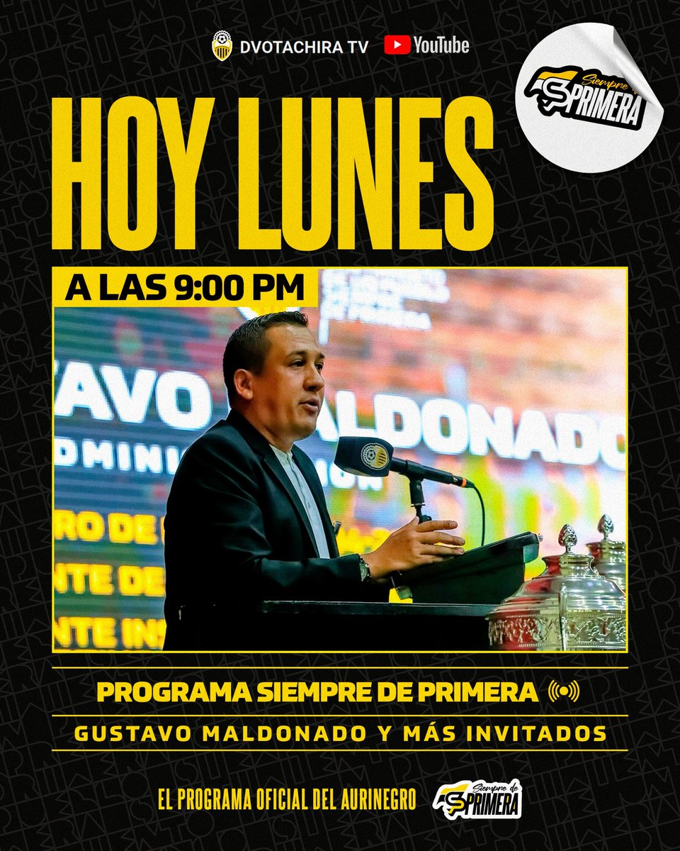 📲 Nuestro director general, Gustavo Maldonado, nos acompañará hoy en Siempre de Primera y dará a conocer noticias importantes para todos los Aurinegros 👏

👉 Conéctate a partir de las nueve de la noche a DVOTACHIRA TV, el canal oficial en YouTube 🤝

#VamosTáchira 💛🖤