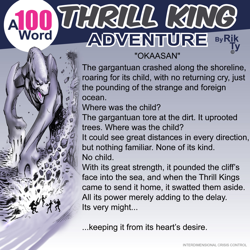 SciFi_RikTy's tweet image. Thank you Robbee!

Okaasan = mother
Kaiju = giant monster
Thrill Kings = a team of test drivers who get stuck closing down interdimensional Bleed Zones as they erupt across the multiverse