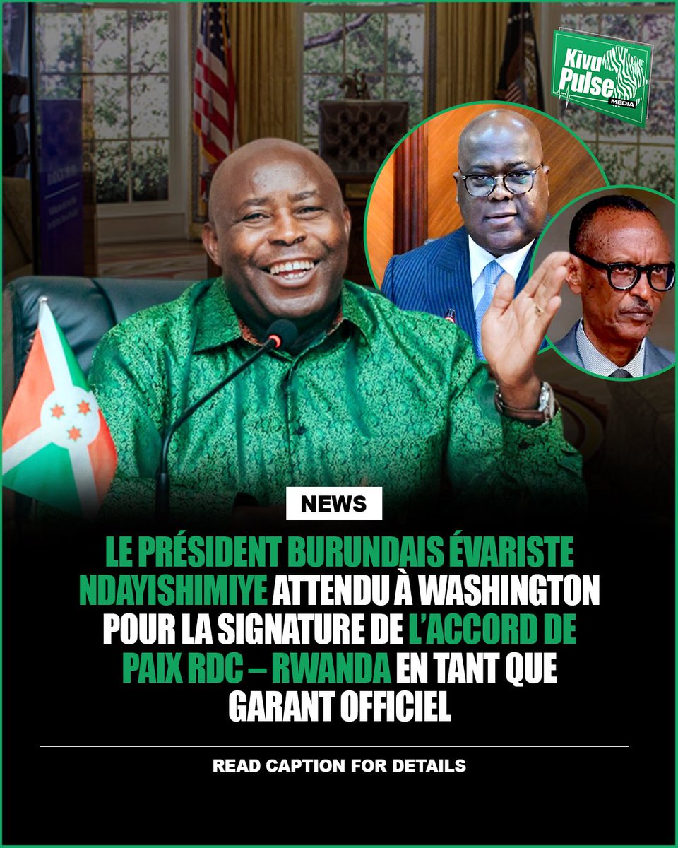 🇧🇮🇨🇩 Le Président burundais Évariste Ndayishimiye est attendu à Washington pour la signature officielle de l’Accord de paix entre la #RDC et le #Rwanda, où il jouera le rôle de témoin et de garant clé de cet engagement.

S’exprimant lundi, le Président Ndayishimiye a salué les