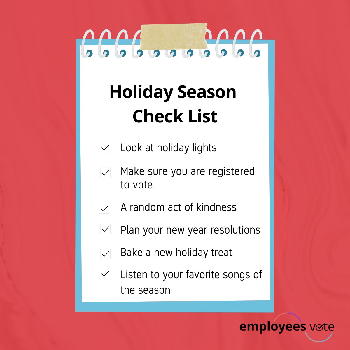 EmployeesVote's tweet image. What's on your holiday season checklist? As you are making your plans, take time to make sure you are registered to vote for next year’s elections!