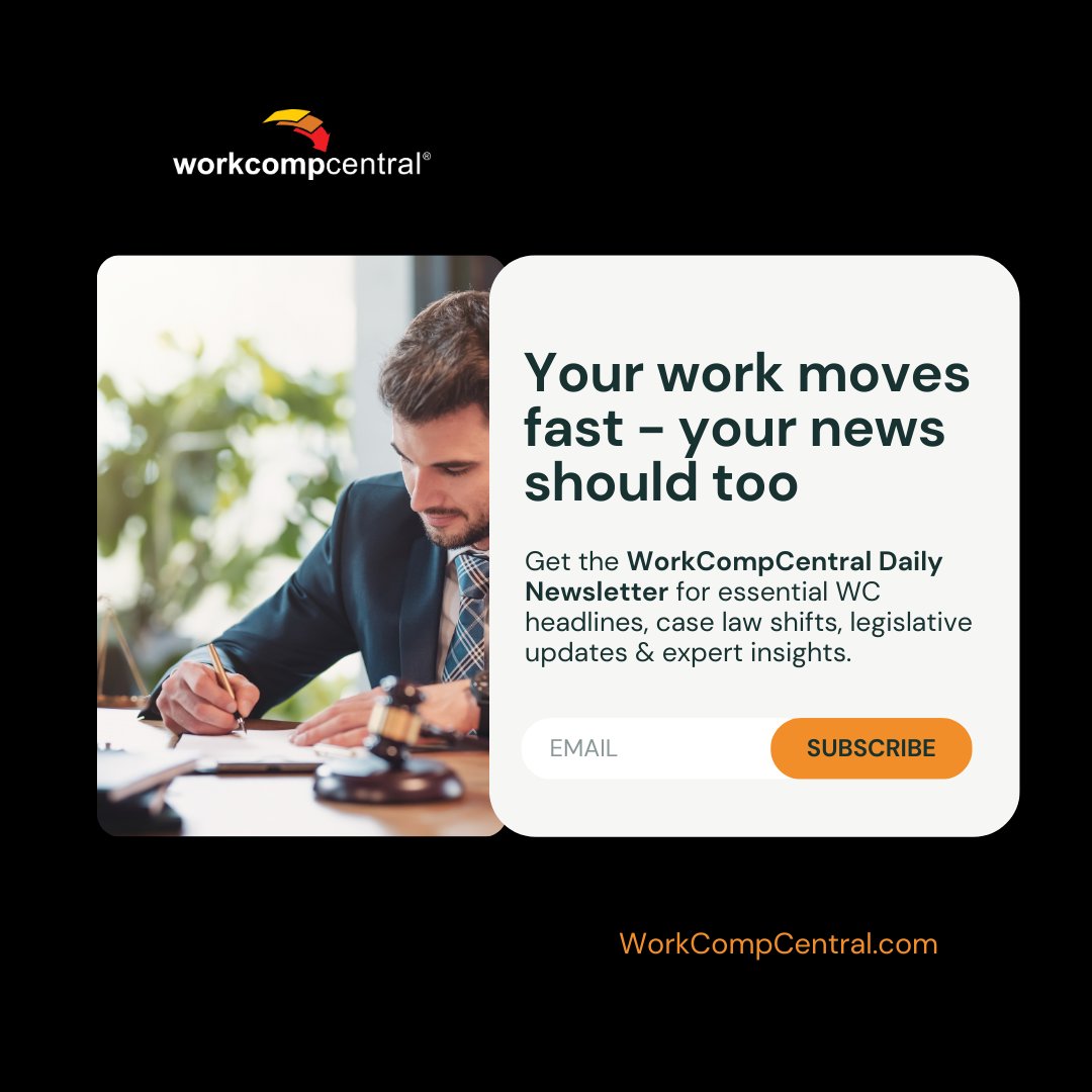 WorkCompCentral's tweet image. Your work moves fast — your news should too.

Stay sharp with the WorkCompCentral Daily Newsletter: key WC headlines, case law shifts, legislative updates &amp;amp; expert insights.

📩 Subscribe: workcompcentral.com/shop/subscript…

#WorkersComp #WorkCompCentral #WCNews #InsuranceNews #Claims