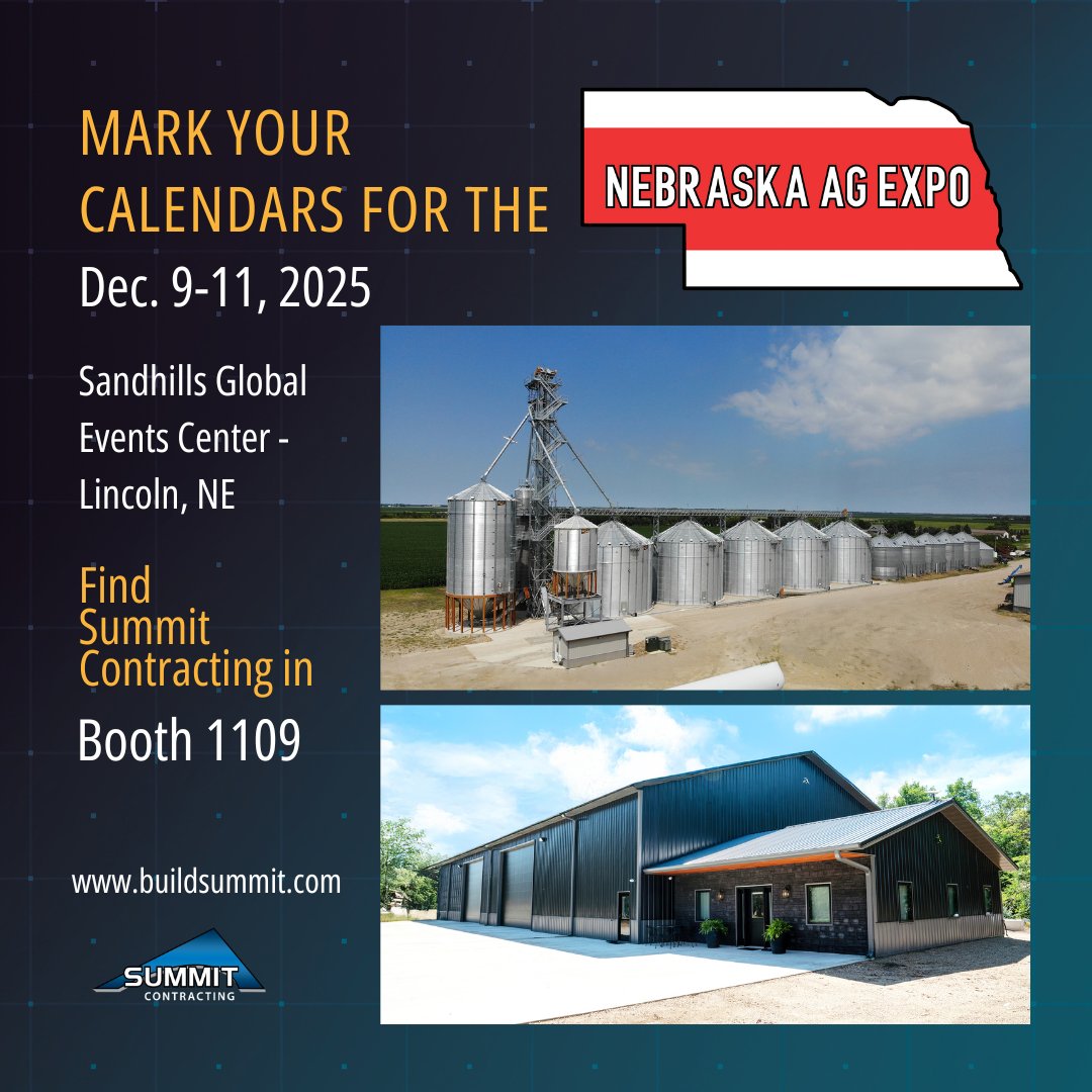 Your next farm building or grain bin project starts with a plan—and we’re here to help you build it. Visit the Summit Contracting team at Booth #1109 during the Nebraska Ag Expo, December 10–12, to talk about building your next farm project.
👉 BuildSummit.com/events