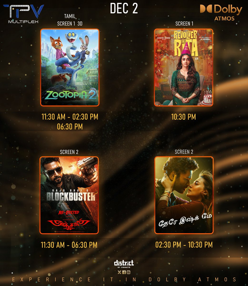 TPVMultiplex's tweet image. ✨ DEC 2 Showline-up @ TPV Multiplex! ✨
Zootopia 2 3D big screen-la kids &amp;amp; family crowd favourite! 🐾
Revolver Rita night show 🔥
Blockbuster re-edited version action mode ON! 💥
Tere Ishq Mein romantic vibes ❤️
🎬 Book your seats now – Experience it in Dolby Atmos!
