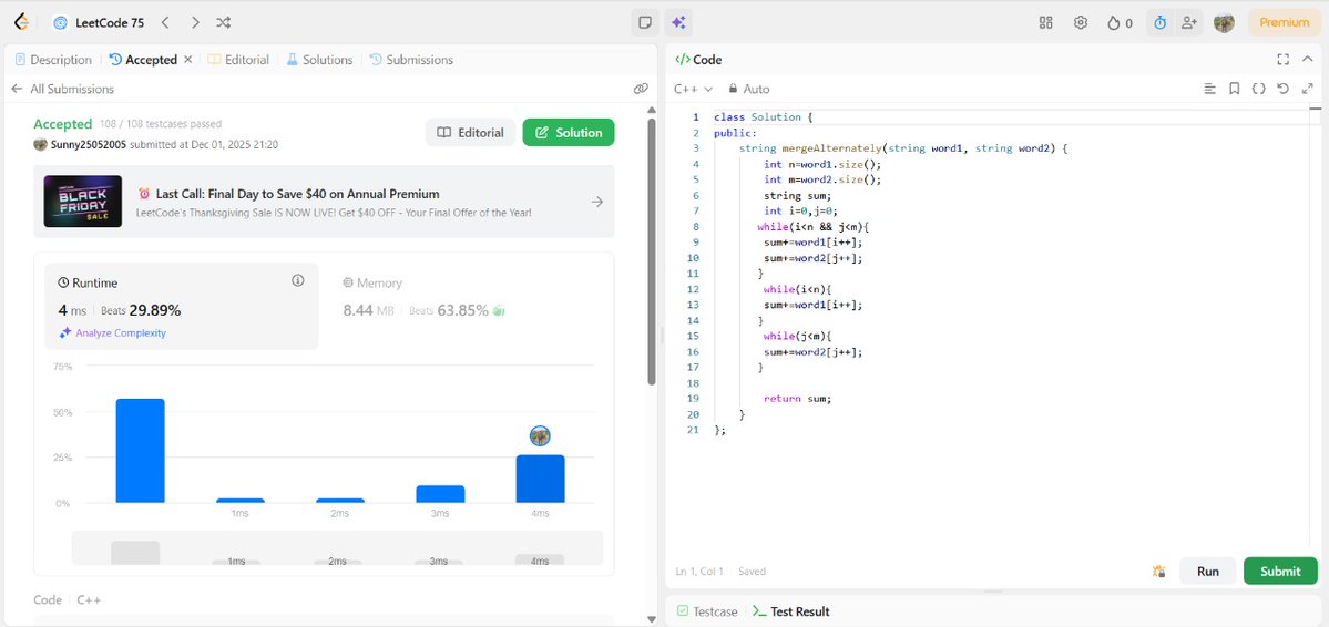 SunnyKumar51305's tweet image. 🔥 Problem of the Day:  Merge String Alternately
Approach:  
Language: C++
Difficulty: Easy
✅ Passed all testcases
#DSA #LeetCode75