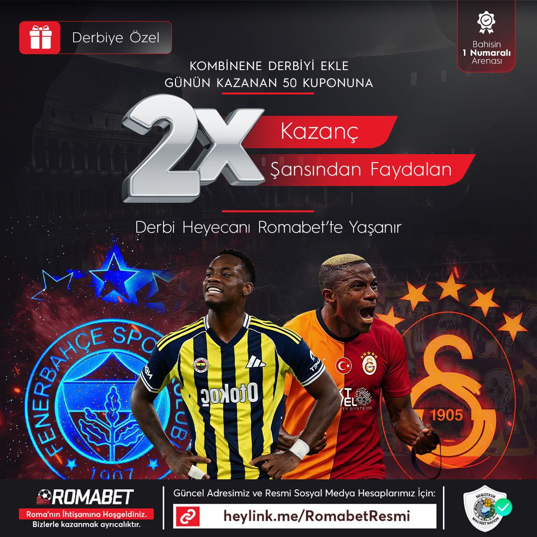 🏆 Kombine Kuponuna ;

🇹🇷Galatasaray🆚Fenerbahçe 🇹🇷

⚽️ Müsabakasını Ekle, Kura İle Belirlenecek Olan 50 Şanslı Kupona 2 Katı Kazanç Şansından Faydalan !

✅ Romabet Giriş ; cutt.ly/YriszT6j

#romabet #denemebonusu #iddaatahminleri #kupon #bahis #kazanc #matbet #betist