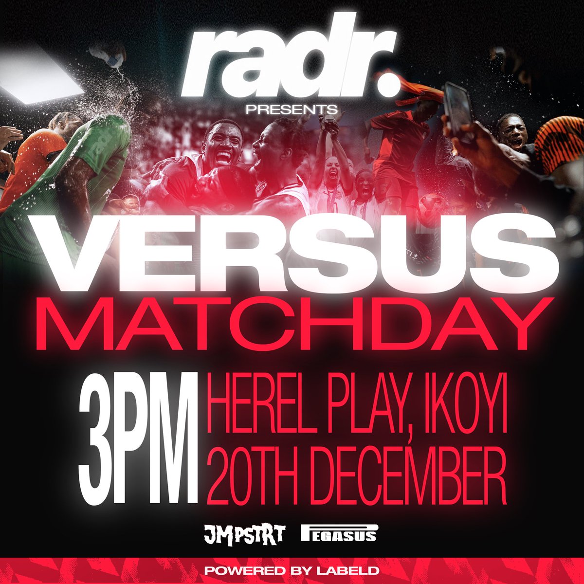 VERSUS FOOTBALL TOURNAMENT 
20TH DECEMBER 
3PM

TICKETS LINK IN BIO  
FIRST BATCH FREE

In partnership with <a href="/Pegasus_doc/">Pegasus</a> <a href="/JMPSTRT115/">JMPSTRT</a> 

Powered by <a href="/labeldapp/">Labeld</a>