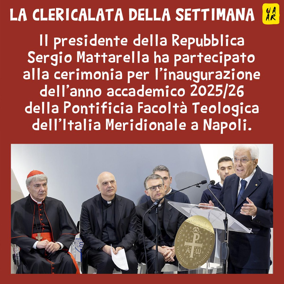 La #clericalata della settimana è del presidente della Repubblica Mattarella che ha partecipato alla cerimonia per l’inaugurazione dell’anno accademico 2025/26 della Pontificia Facoltà Teologica dell’Italia Meridionale a Napoli.
Le altre segnalazioni 👇
blog.uaar.it/2025/12/01/la-…
