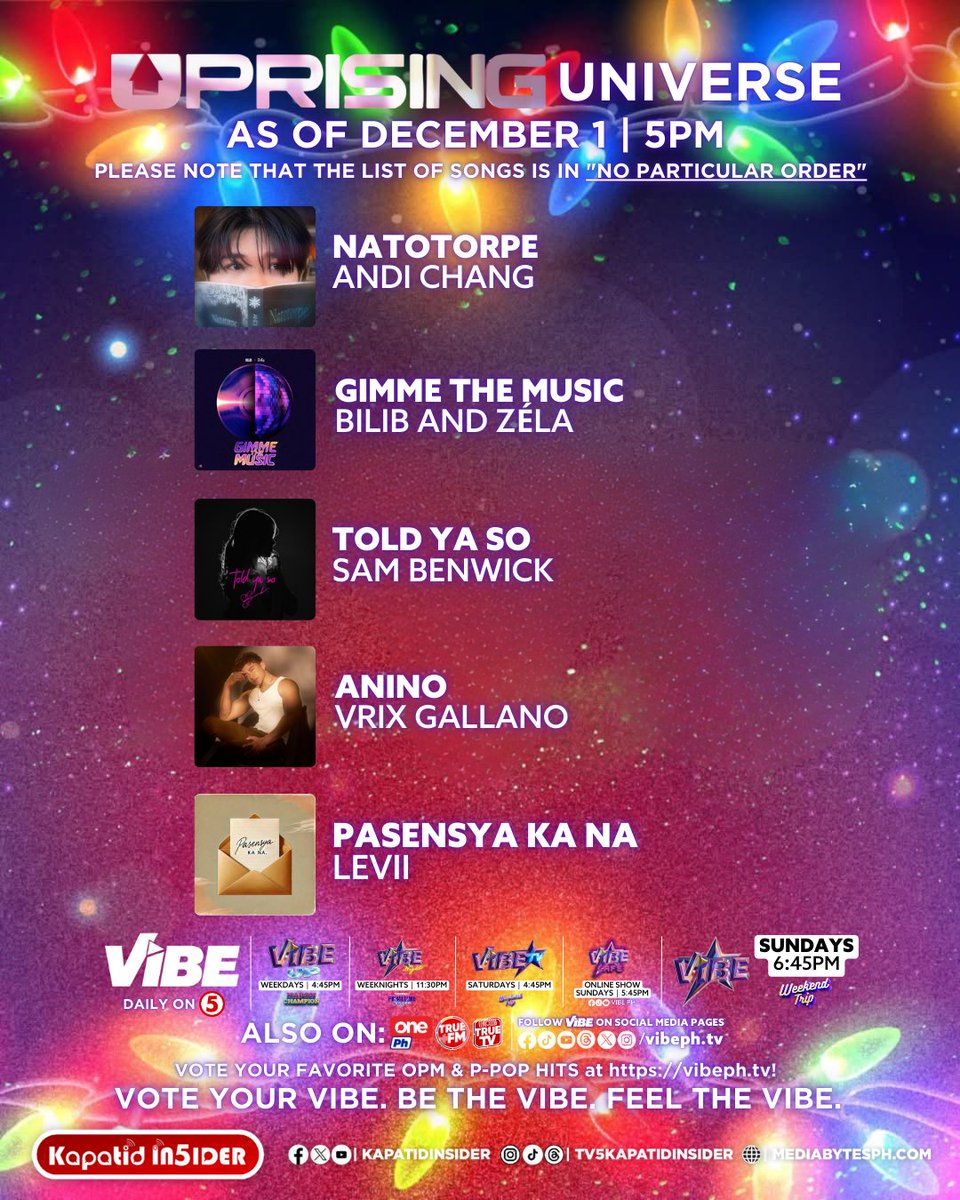 KapatidInsider's tweet image. Let&apos;s welcome the CHRISTMAS MONTH sa ating 5PM UPDATE ng UPRISING UNIVERSE in a NO PARTICULAR ORDER! 🙌

Gawing MAS MERRY ang #PaskongKapatid dito sa @vibephtv! Catch it sa TV5, One PH at @TrueNetworkPH!

Vote your VIBE.
Be the VIBE.
Feel the VIBE.

#VibePH #VibeTV5