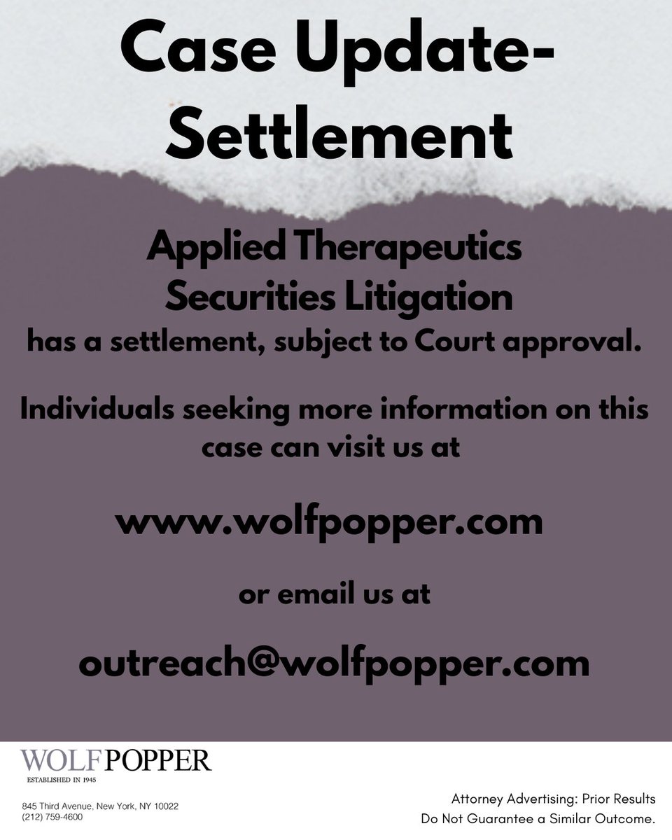 Judge Denise Cote has granted preliminary approval of a settlement in the Applied Therapeutics Securities Litigation, subject to court approval.

Class members can find details and documents on our website:

wolfpopper.com/news/court-gra…

Or reach us at outreach@wolfpopper.com