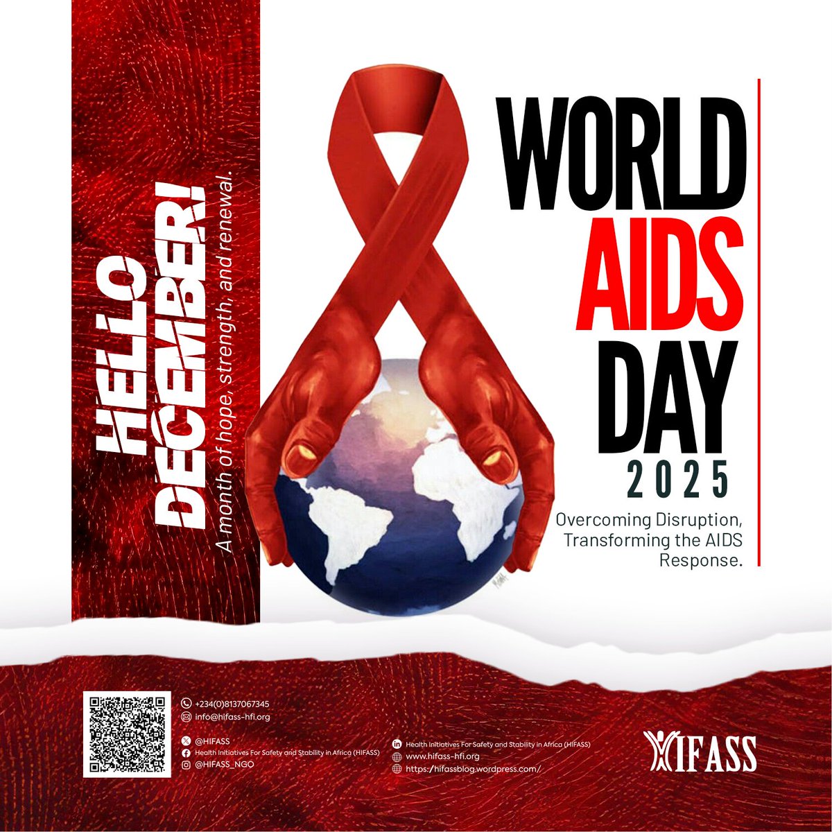 HIFASS's tweet photo. Happy New Month!
Welcome to December — a month of hope and new beginnings. As God perfects all that concerns us, may this season bring peace, favor &amp; restoration.
World AIDS Day 2025: “Overcoming Disruption, Transforming the AIDS Response.”
Let’s end stigma &amp; support all. https://t.co/uY6wG07Z45