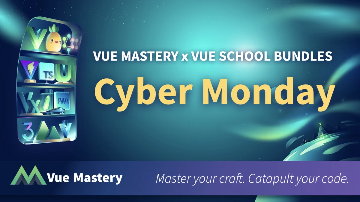 Vue Mastery Cyber Monday