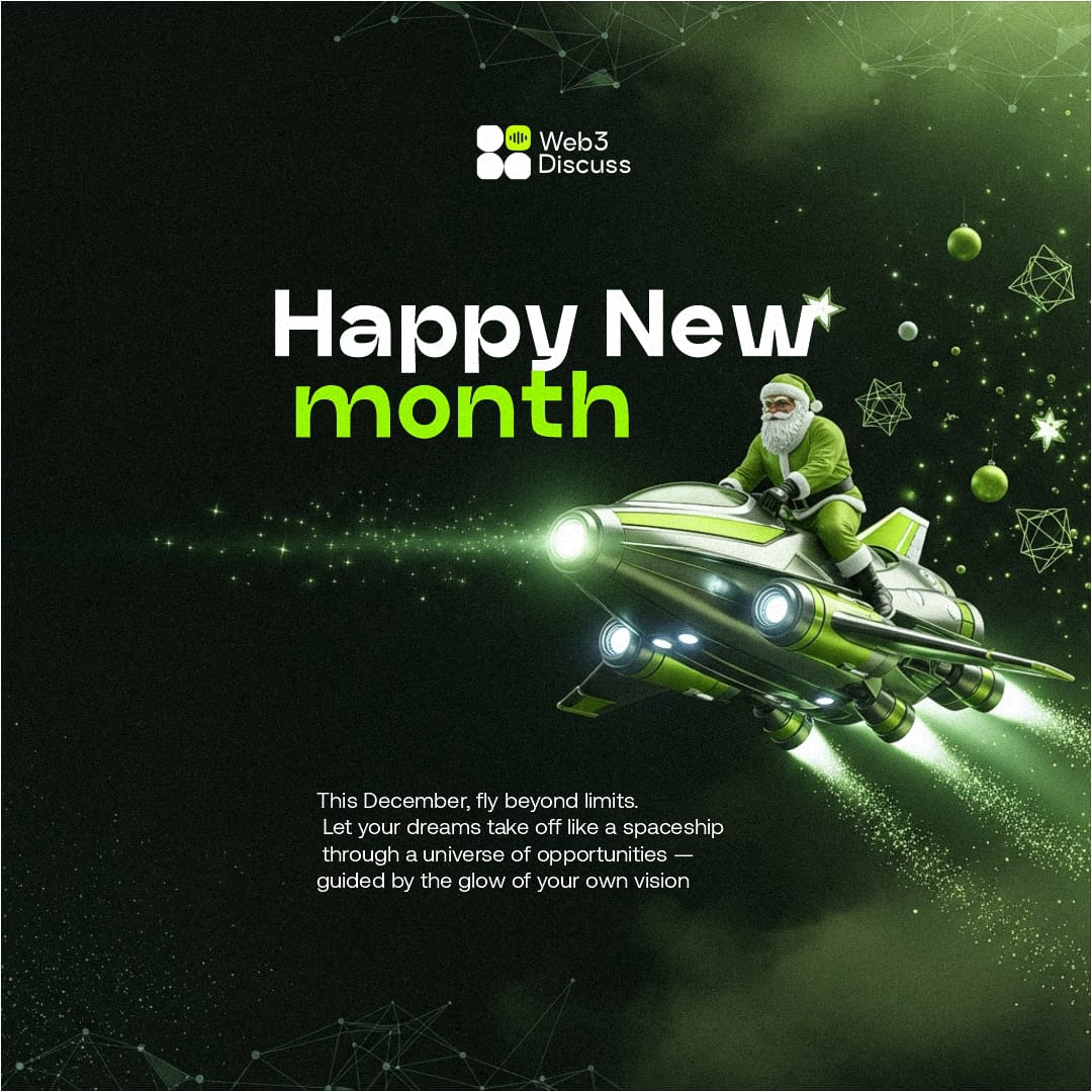 Web3Discuss's tweet image. New month, new altitude.  
This December, may your journey be limitless. 

Let&apos;s make this month count citizens.