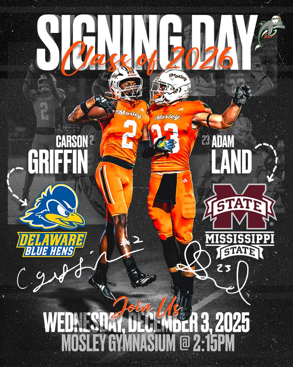 MosleyDolphinFB's tweet photo. Come join us this Wednesday, Dec. 3rd, at 2:15pm in the Mosley Gym as we celebrate @BubbaGriffin26 signing with @Delaware_FB and @AdamLand2026 signing with @HailStateFB 
#MosleyMade

@AdebanjiBamide1 @Ath_Dynasty @TheRundown102 https://t.co/1jXtF9KdZt